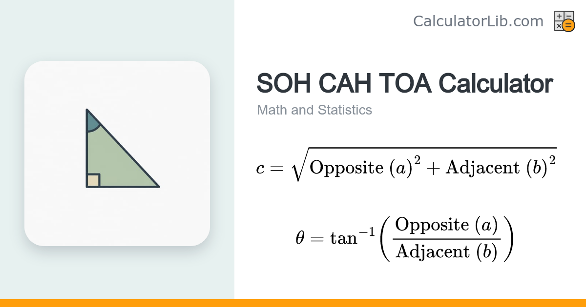 SOH CAH TOA Calculator — Right Triangle Trig - CalculatorLib