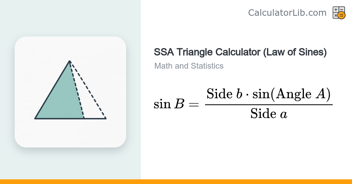 SSA Triangle Calculator – Law of Sines Ambiguous Case - CalculatorLib