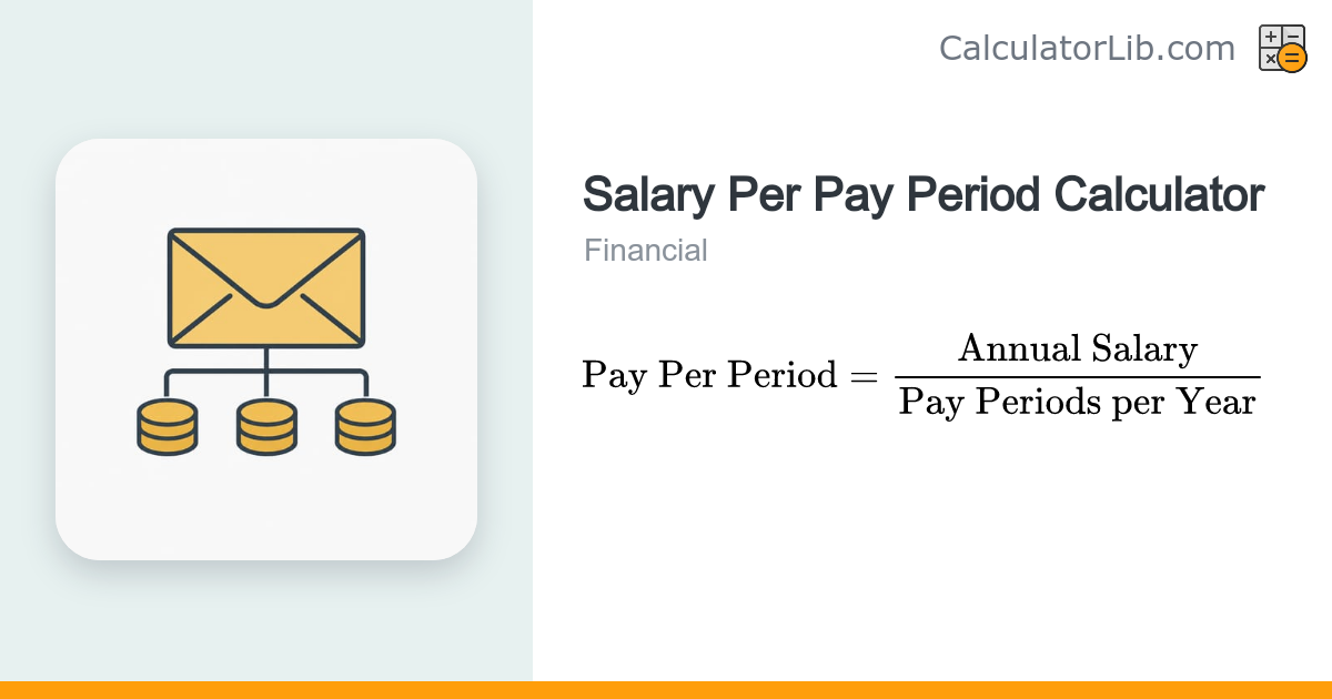 Salary Per Pay Period Calculator (Any Frequency) - CalculatorLib