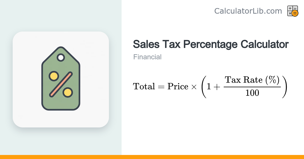 Sales Tax Percentage Calculator | Tax on a Price - CalculatorLib