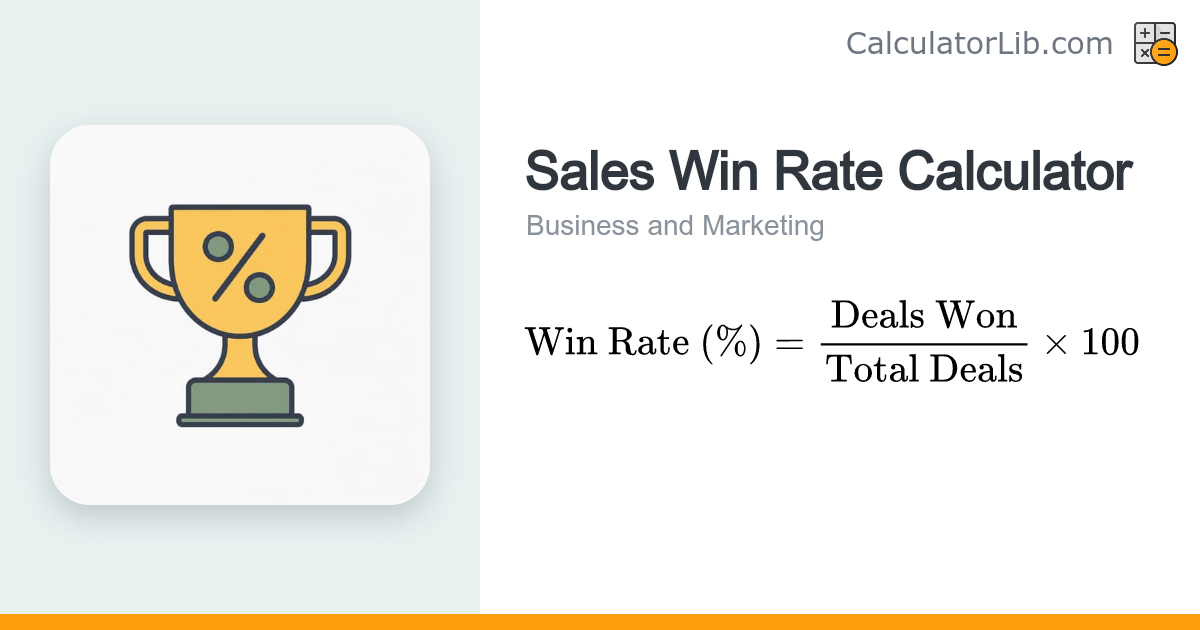 Sales Win Rate Calculator | Deals Won % - CalculatorLib