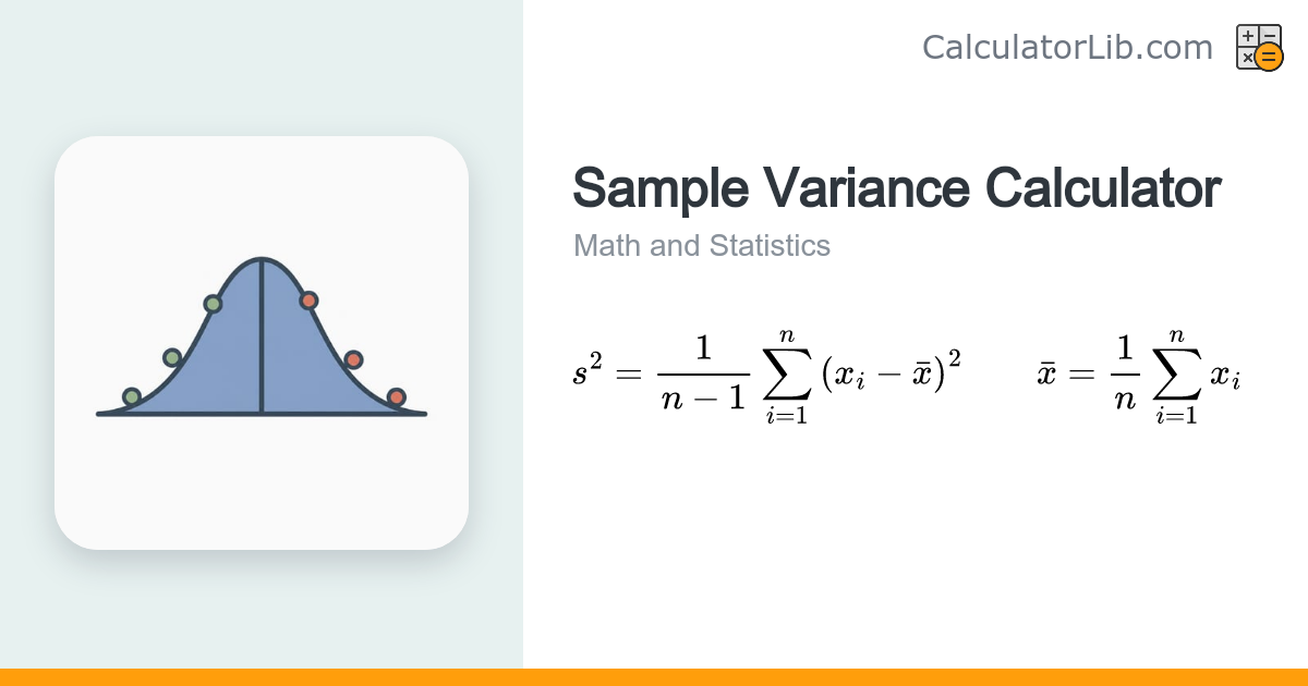 Sample Variance Calculator (s²) — Stats Tool - CalculatorLib