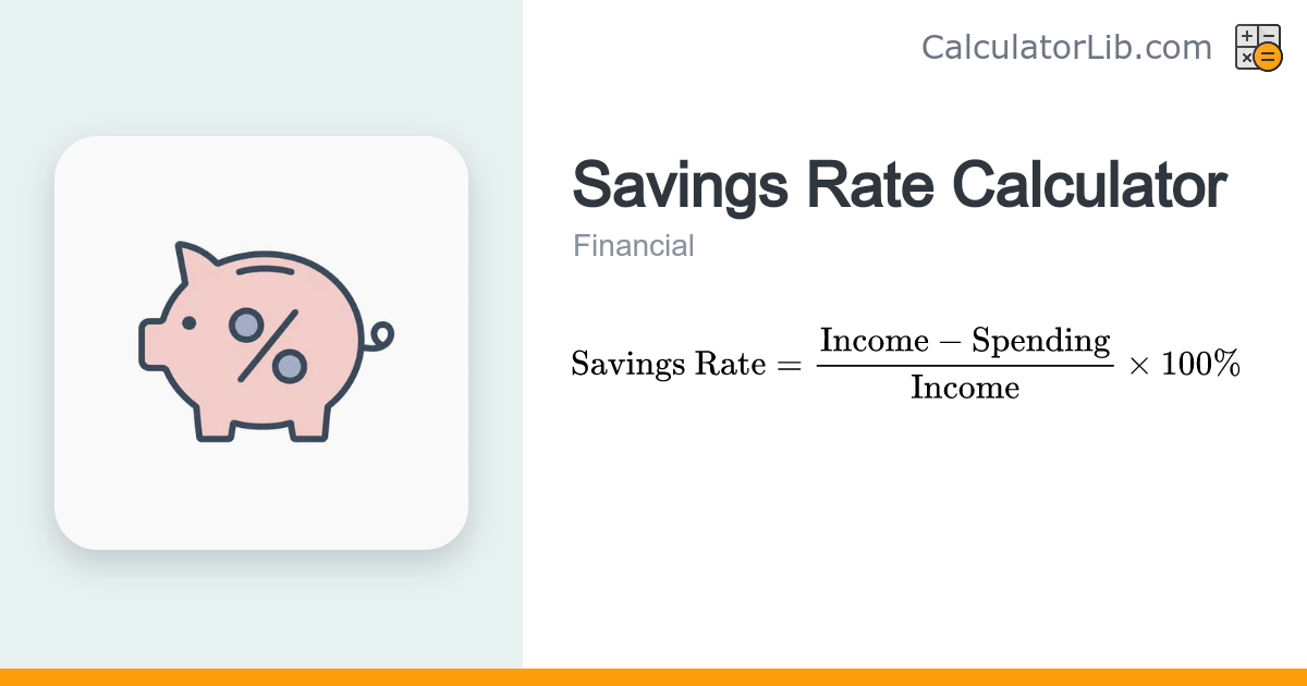 Savings Rate Calculator – % of Income Saved - CalculatorLib