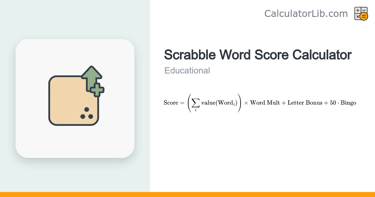 Scrabble Word Score Calculator — Points & Bingo - CalculatorLib