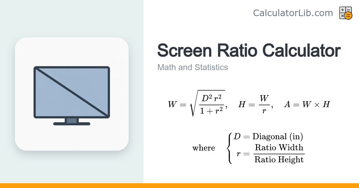Screen Ratio Calculator — Width & Height from Diagonal - CalculatorLib