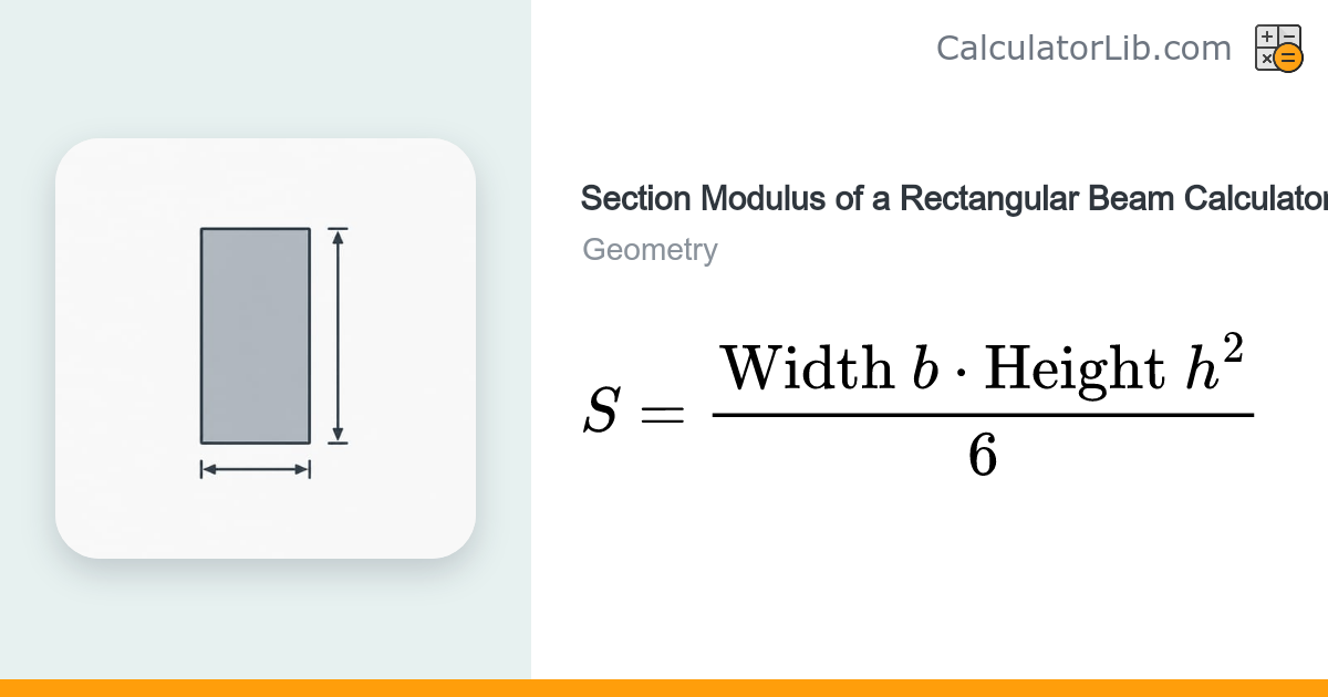 Section Modulus of a Rectangular Beam Calculator - CalculatorLib