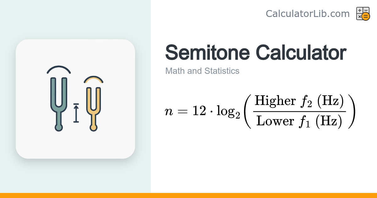 Semitone Calculator — Frequency Interval in Semitones - CalculatorLib