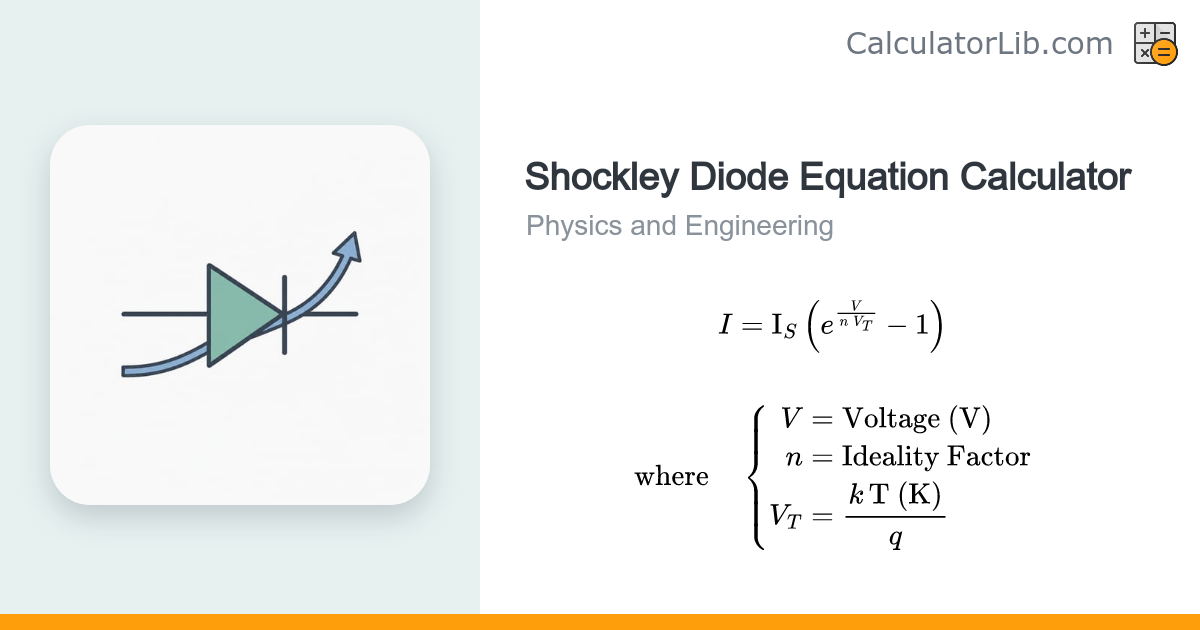 Shockley Diode Equation Calculator | Diode Current - CalculatorLib