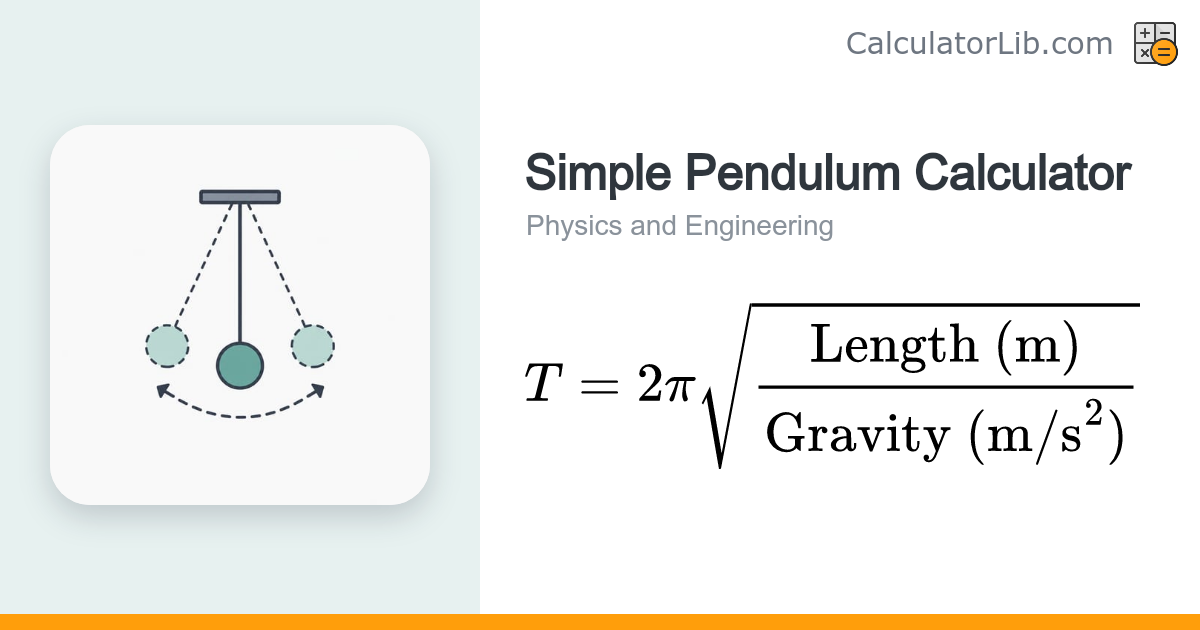 Simple Pendulum Calculator – Period & Frequency - CalculatorLib