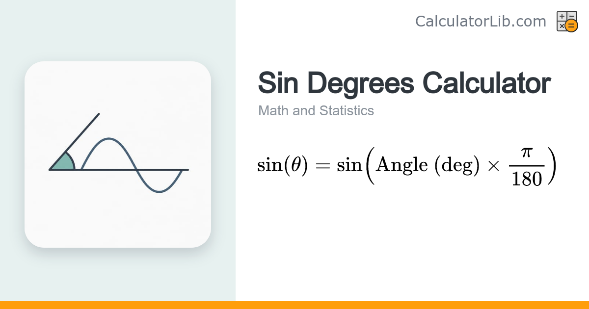 Sin Degrees Calculator — sin(θ) in Degrees - CalculatorLib