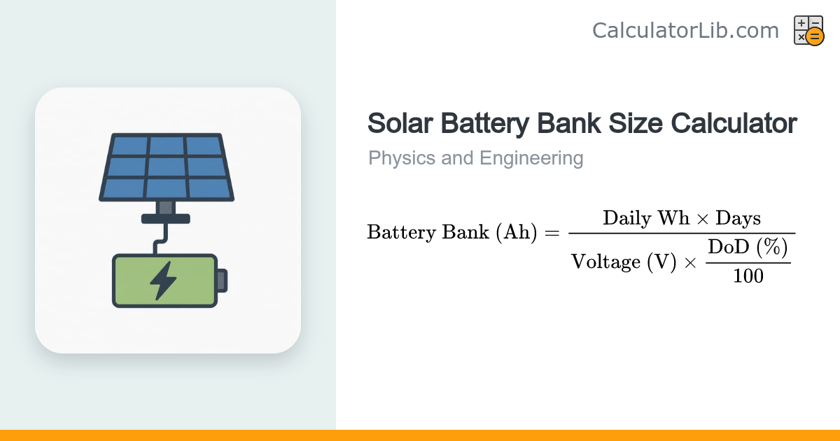 Solar Battery Bank Size Calculator (Ah) - CalculatorLib
