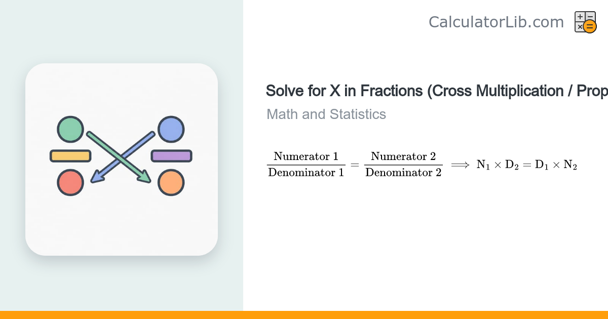 Solve for X in Fractions (Cross Multiply) Calculator - CalculatorLib