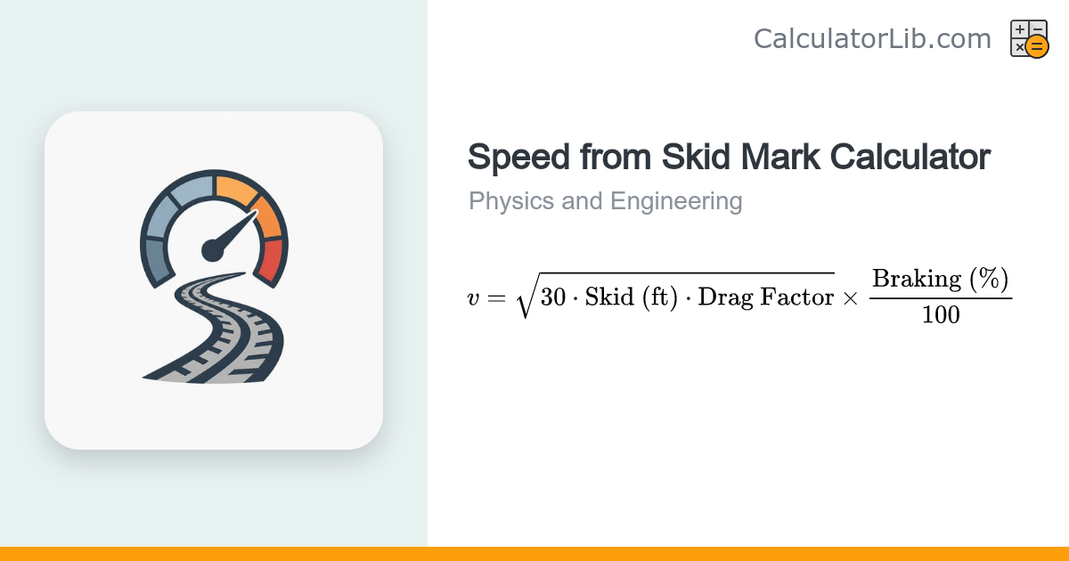 Speed from Skid Mark Calculator — Crash Speed Estimator - CalculatorLib
