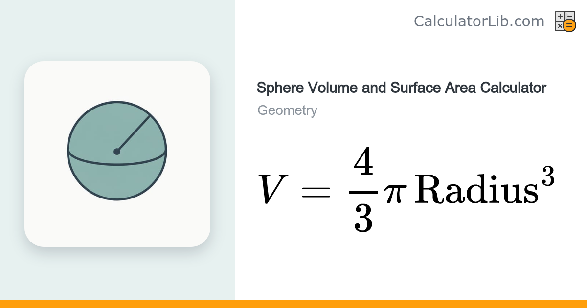 Sphere Volume and Surface Area Calculator - CalculatorLib