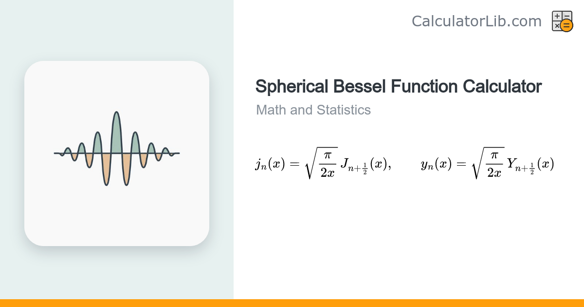 Spherical Bessel Function Calculator jv(x), yv(x) - CalculatorLib