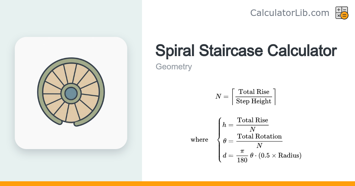Spiral Staircase Calculator – Steps, Rise & Tread Angle - CalculatorLib