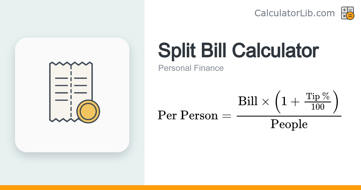 Split Bill Calculator – Divide Costs and Tips Fairly - CalculatorLib