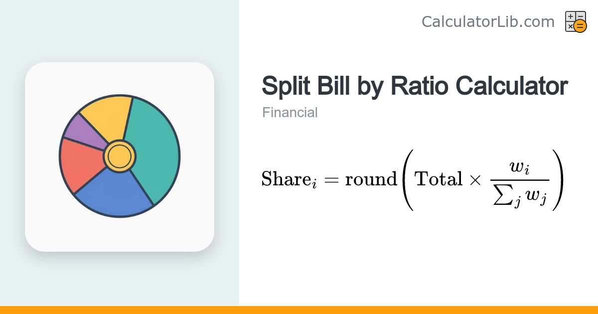 Split Bill by Ratio Calculator | Proportional Splitting - CalculatorLib
