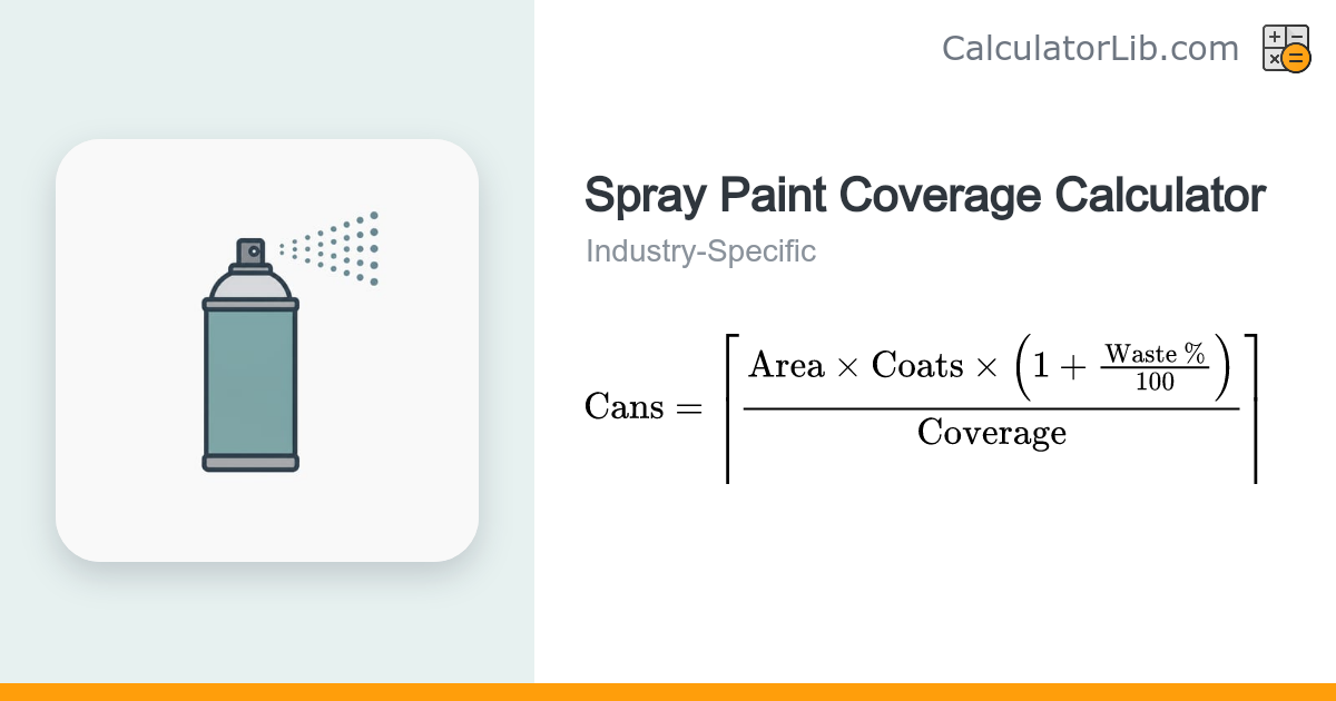 Spray Paint Coverage Calculator - Cans Needed - CalculatorLib