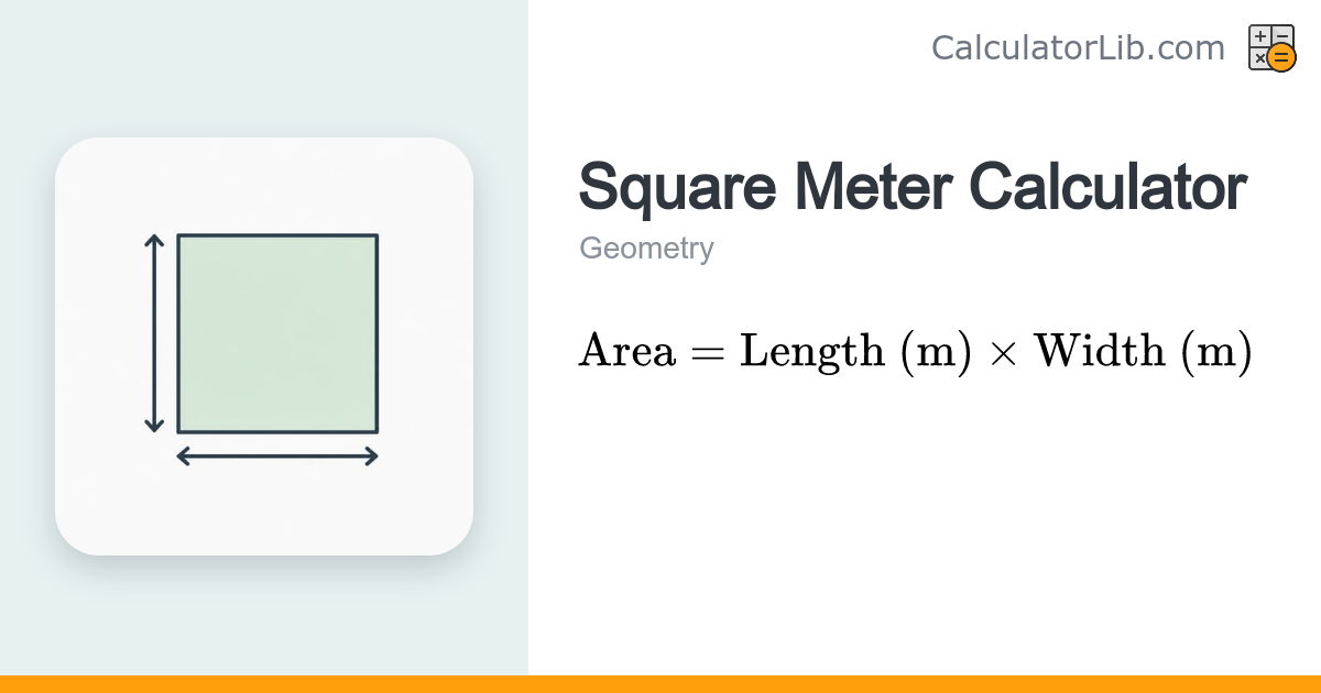 Square Meter Calculator — Area in m² - CalculatorLib