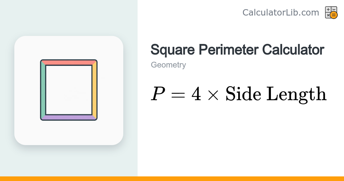 Square Perimeter Calculator – Find Perimeter from Side - CalculatorLib