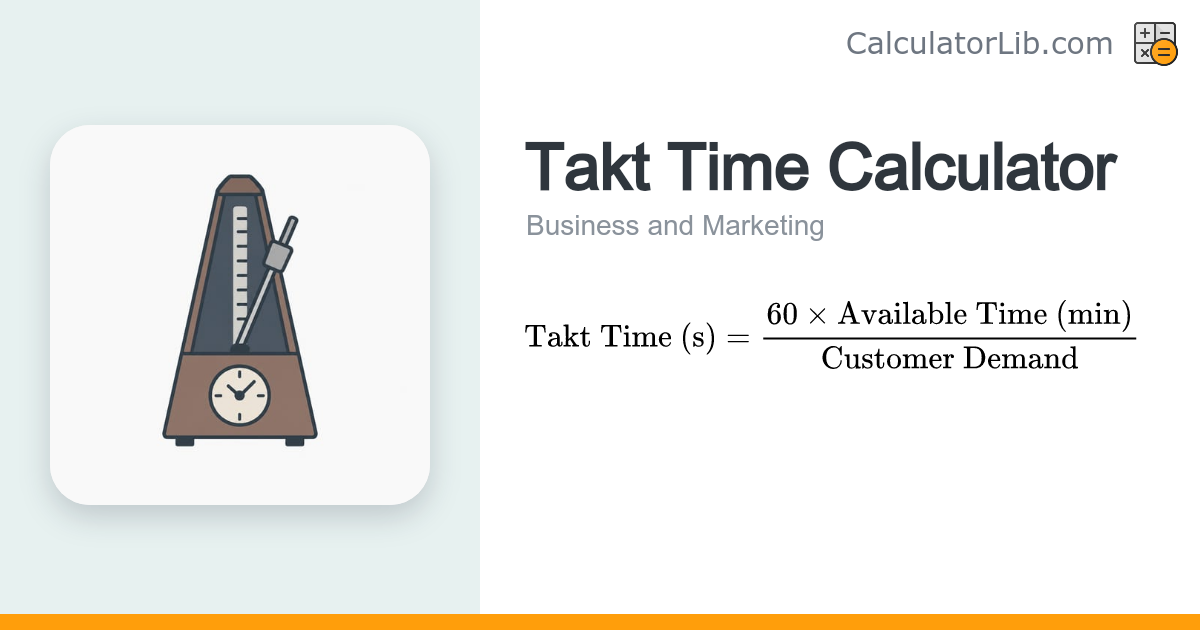 Takt Time Calculator | Lean Manufacturing Pace - CalculatorLib