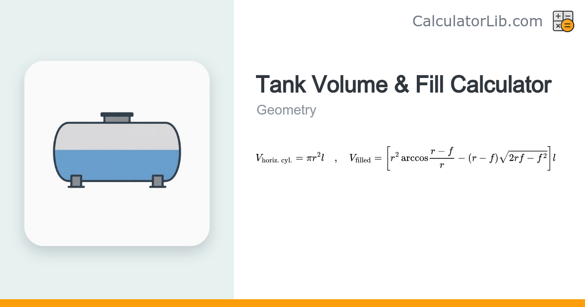 Tank Volume & Fill Calculator - Capacity in Gallons - CalculatorLib