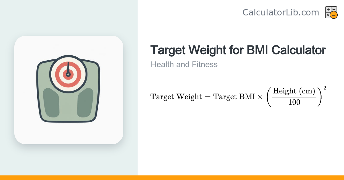 Target Weight for BMI Calculator — Reach Your Goal BMI - CalculatorLib