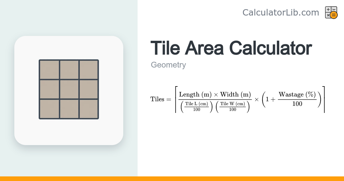 Tile Area Calculator — Tiles Needed for a Floor/Wall - CalculatorLib