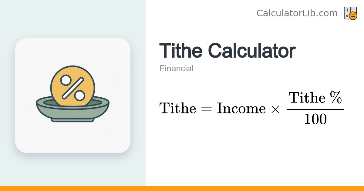 Tithe Calculator | 10% of Income - CalculatorLib