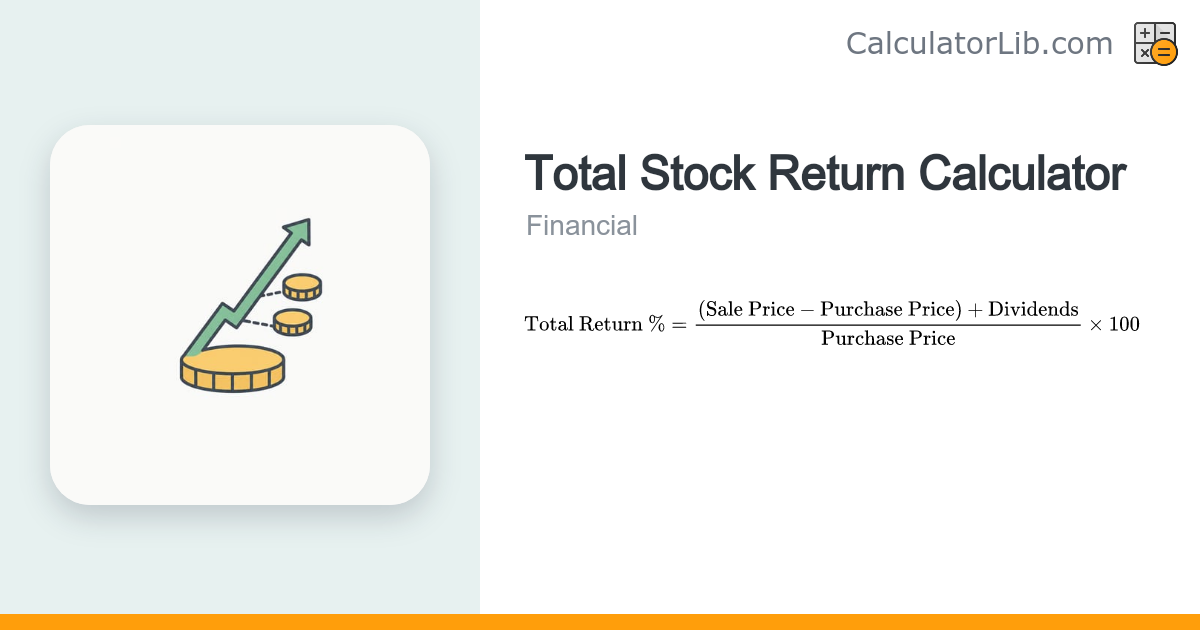 Total Stock Return Calculator | Gains + Dividends - CalculatorLib
