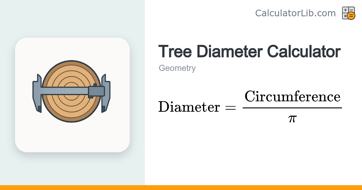 Tree Diameter Calculator (DBH from Circumference) - CalculatorLib