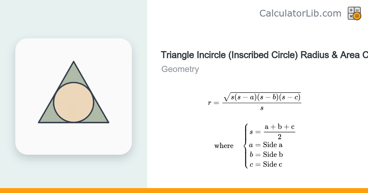 Triangle Incircle Radius & Area Calculator - CalculatorLib