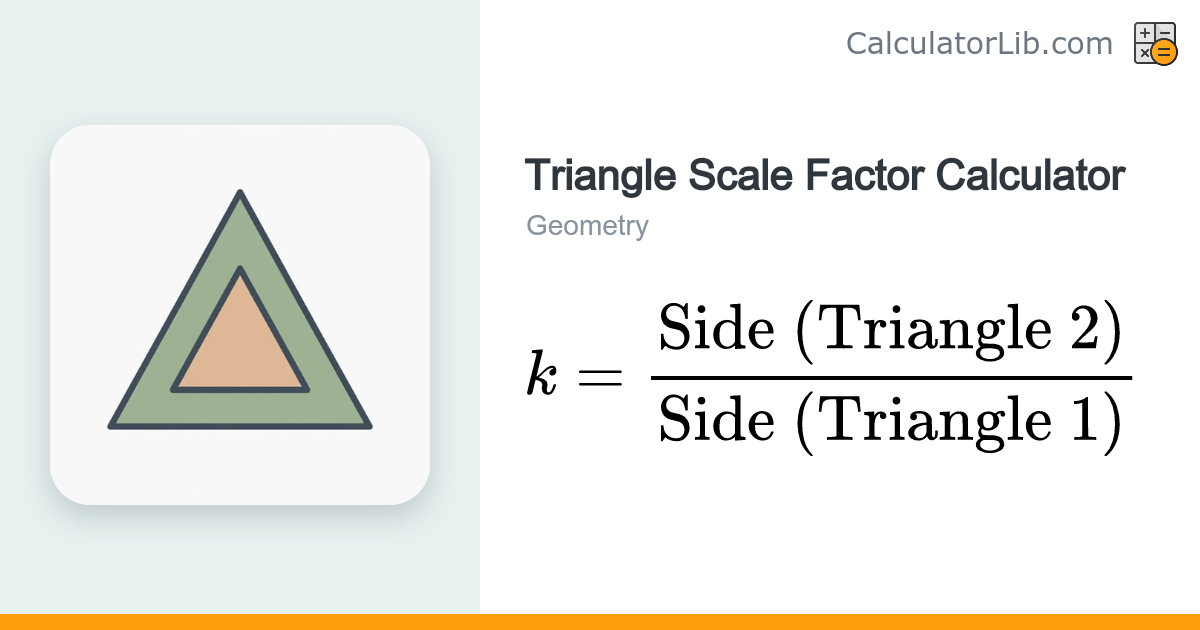 Triangle Scale Factor Calculator - CalculatorLib
