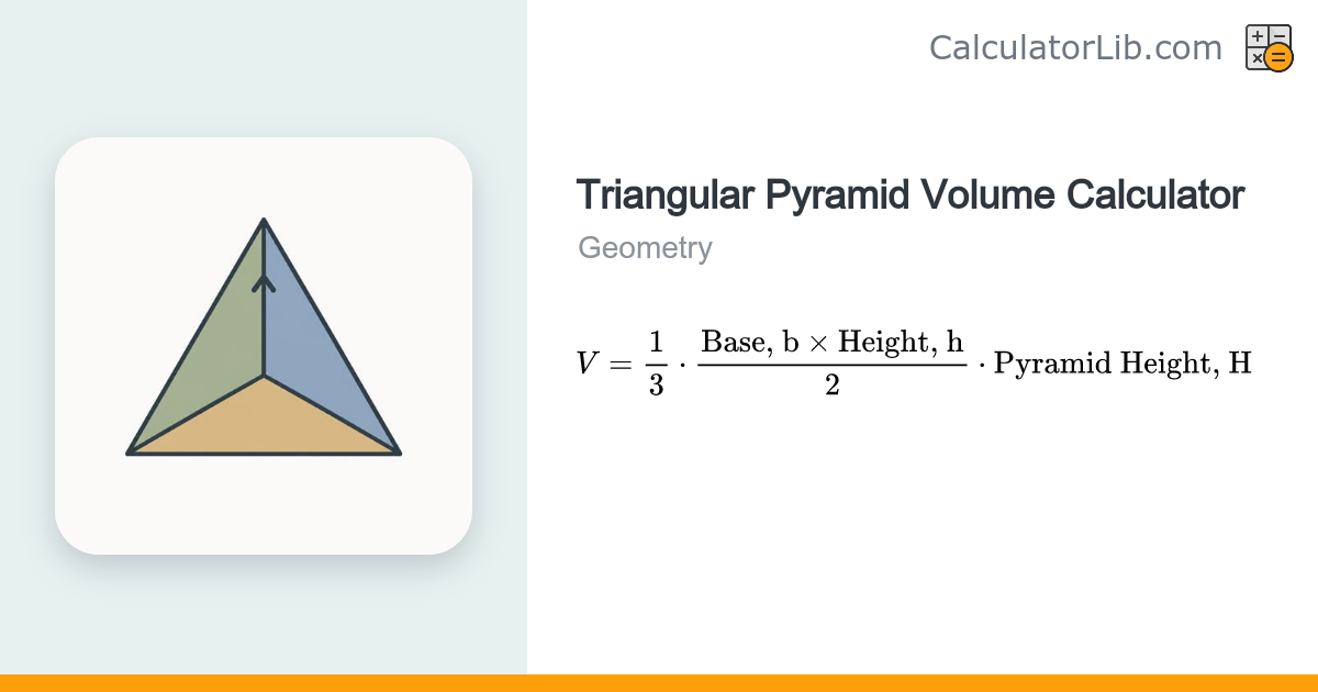 Triangular Pyramid Volume Calculator - CalculatorLib