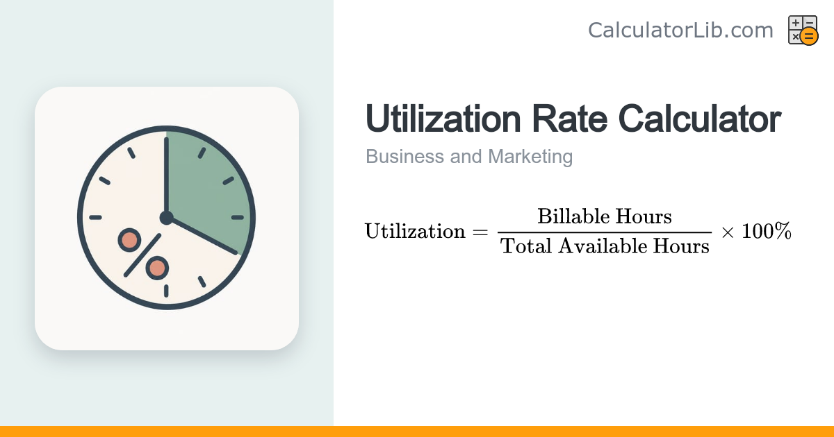 Utilization Rate Calculator (Billable %) - CalculatorLib