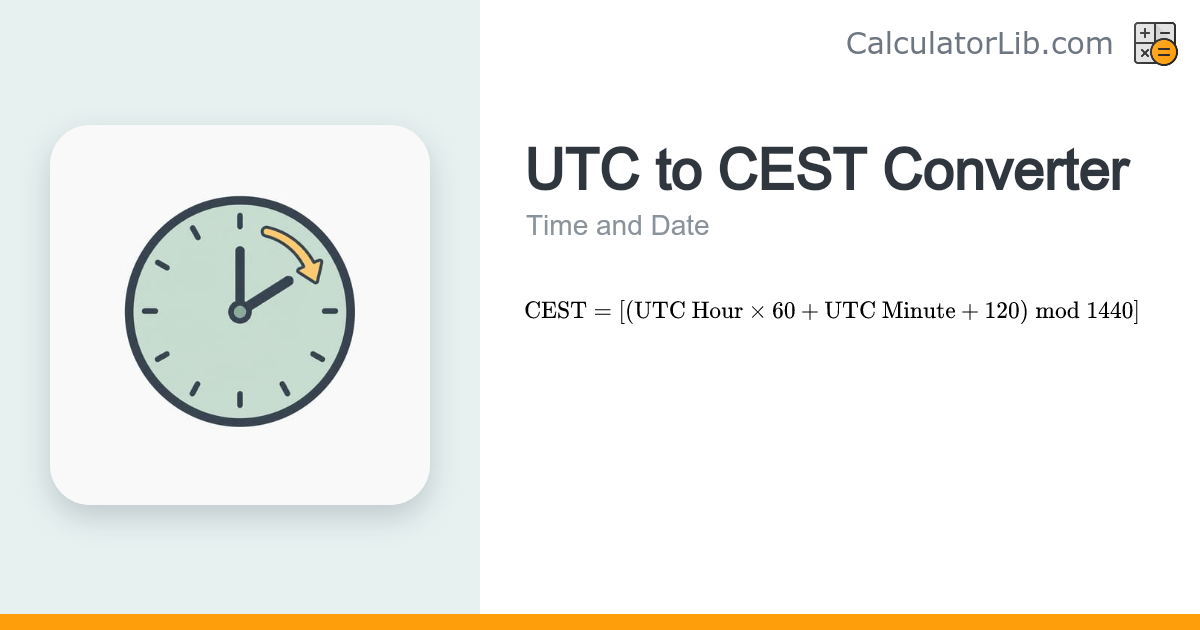 UTC to CEST Converter — Central European Summer Time - CalculatorLib