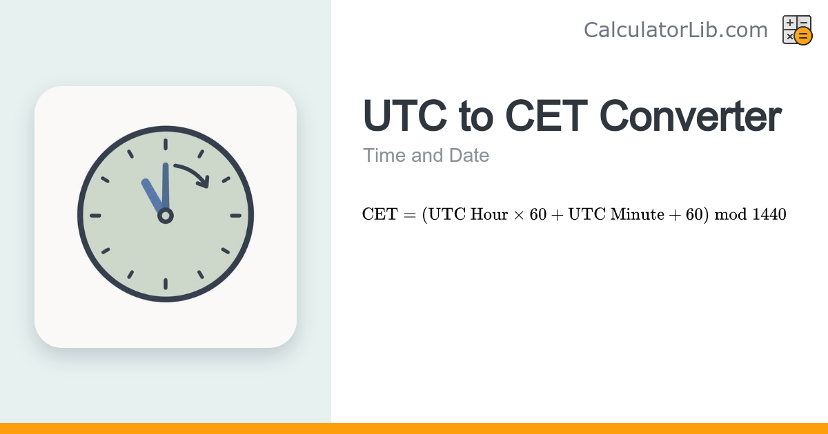 UTC to CET Converter - Convert UTC Time to Central European Time ...
