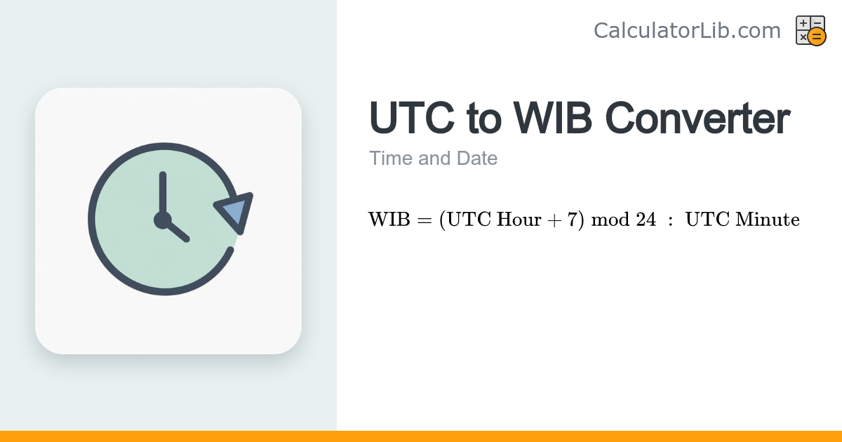 UTC to WIB Converter - CalculatorLib