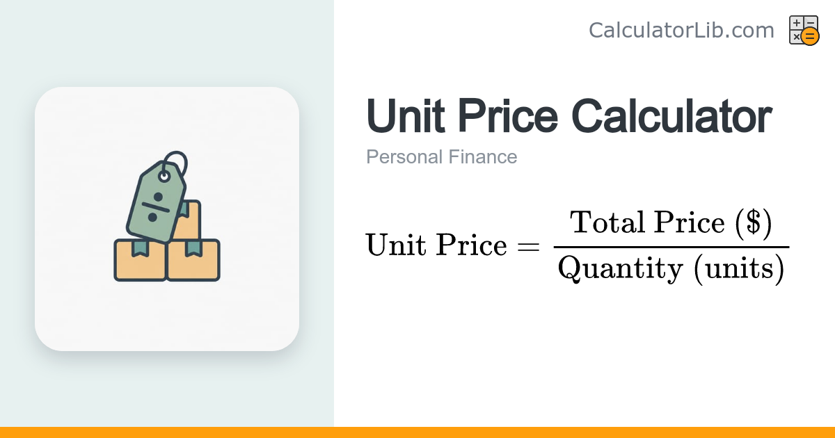 Unit Price Calculator - Price Per Unit - CalculatorLib