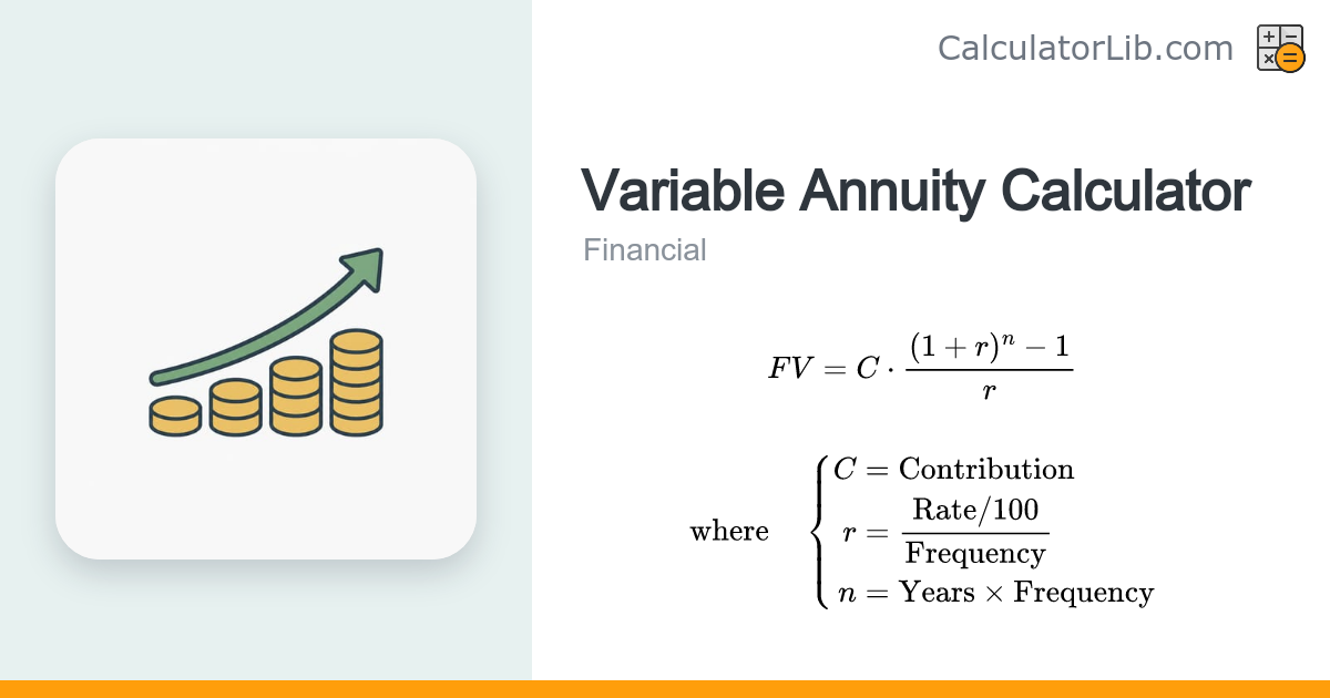 Variable Annuity Calculator - Future Value Estimate - CalculatorLib