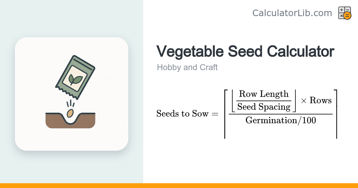 Vegetable Seed Calculator - Seeds Needed per Row - CalculatorLib