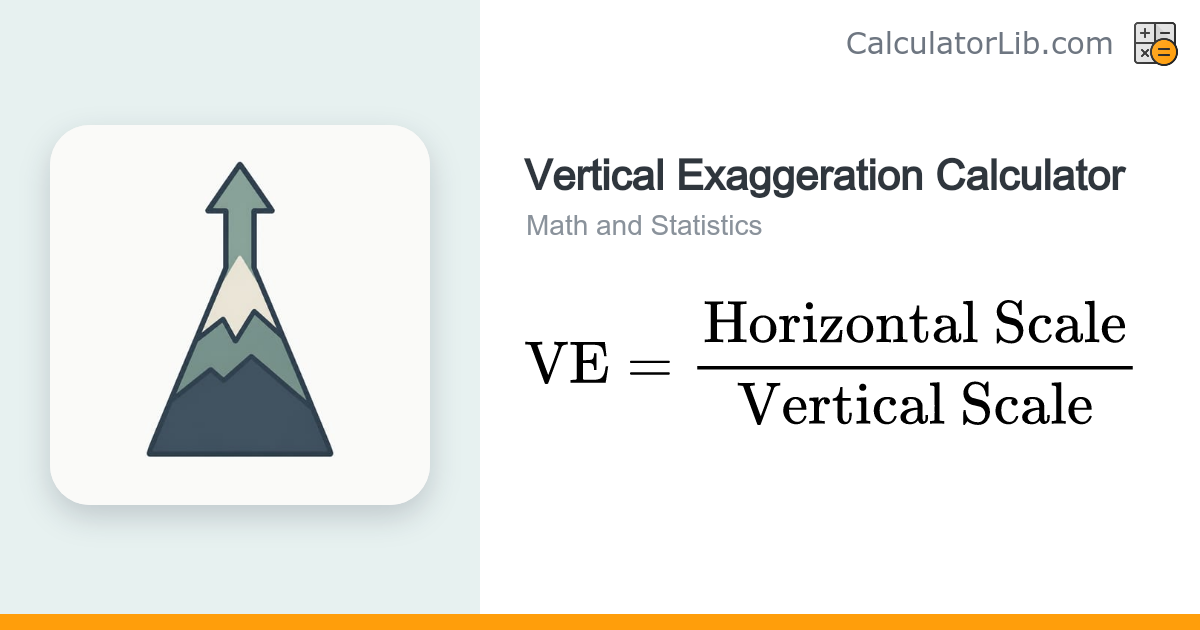 Vertical Exaggeration Calculator - CalculatorLib