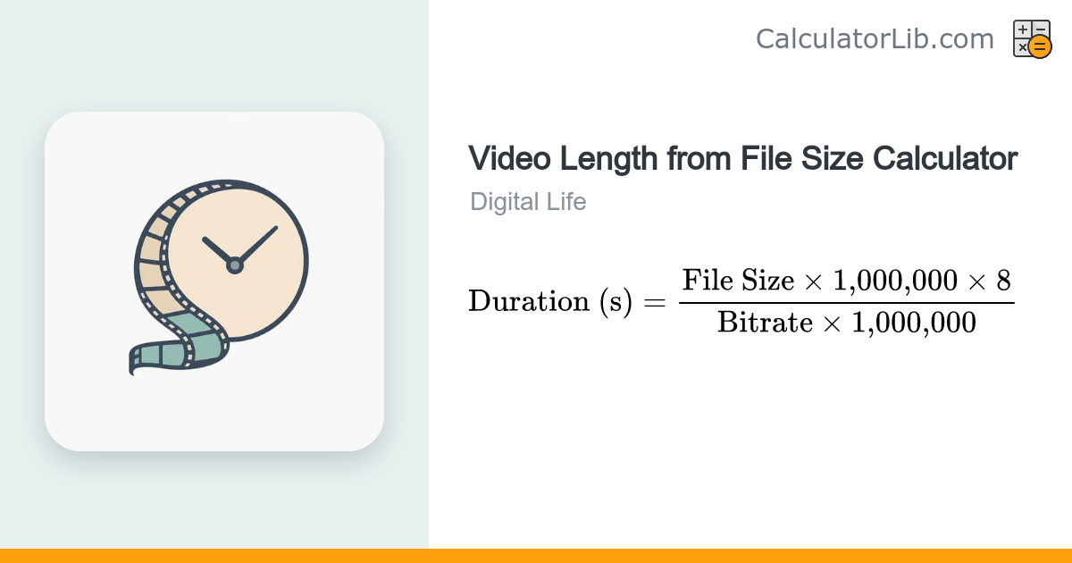 Video Length from File Size Calculator - CalculatorLib