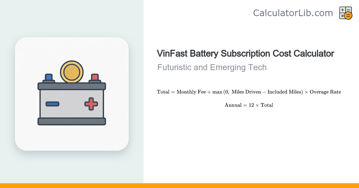 VinFast Battery Subscription Cost Calculator - CalculatorLib