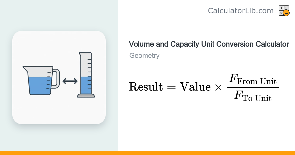Volume & Capacity Unit Converter (All Units) - CalculatorLib