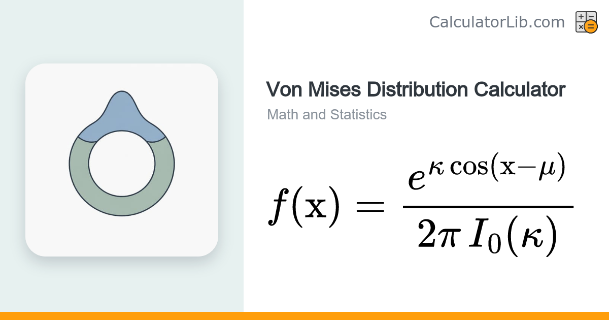 Von Mises Distribution Calculator (Circular Normal) - CalculatorLib