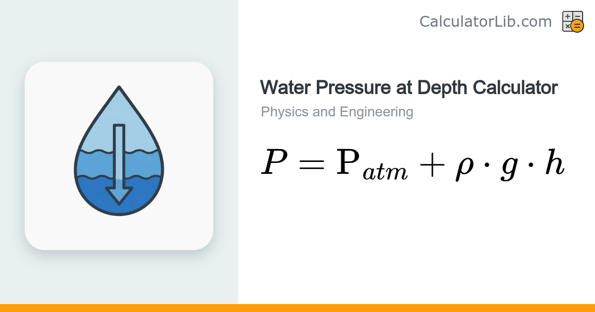 Water Pressure at Depth Calculator | Hydrostatic Pressure - CalculatorLib