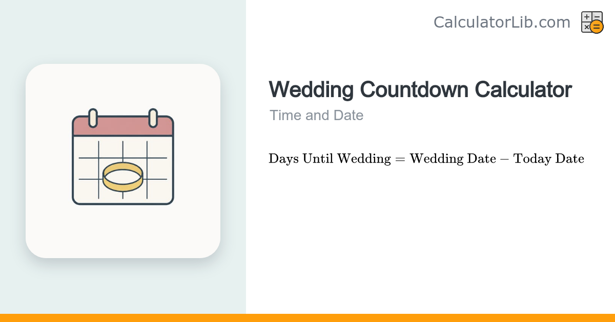 Wedding Countdown Calculator – Days Until Wedding - CalculatorLib
