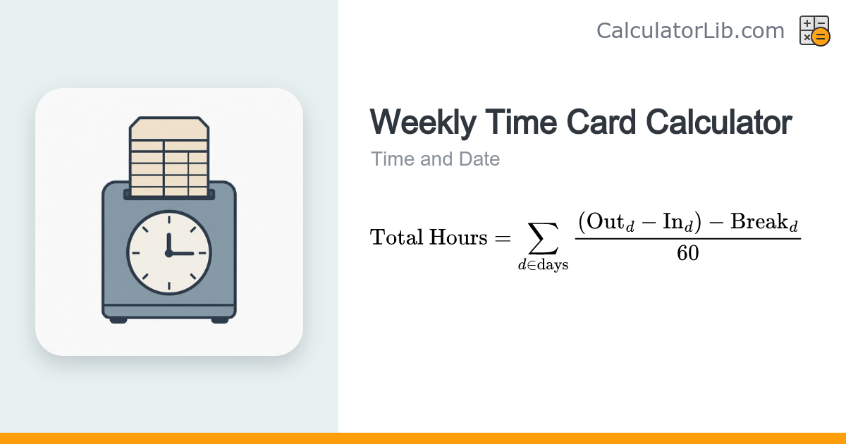 Weekly Time Card Calculator - Hours & Overtime - CalculatorLib